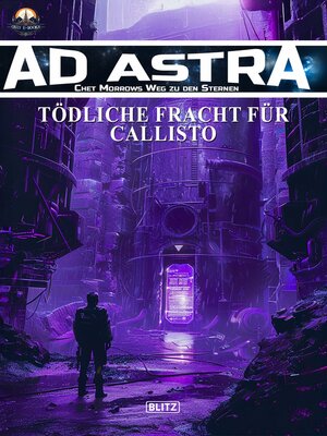 cover image of Ad Astra – Chet Morrows Weg zu den Sternen, Neue Abenteuer 18